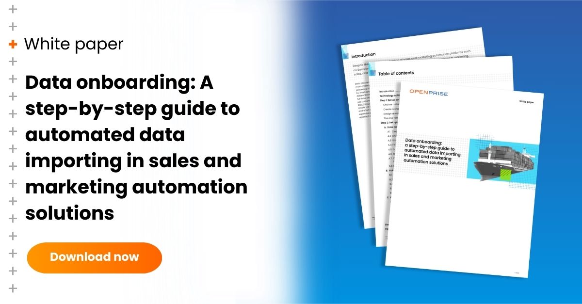 Data onboarding: A step-by-step guide to automated data importing in sales and marketing automation solutions